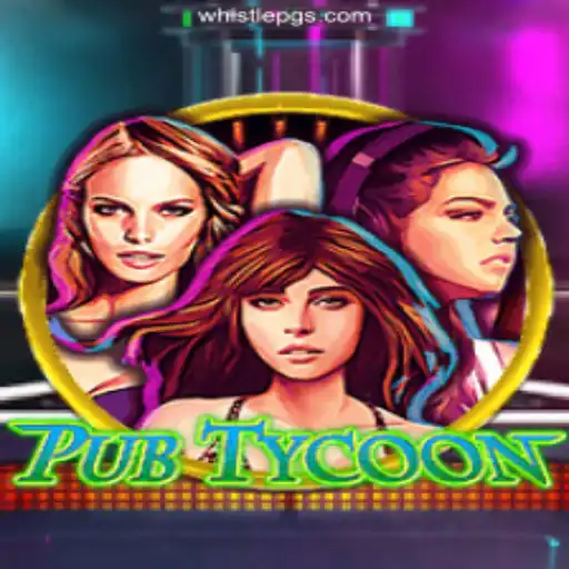 Discover the Exciting World of PubTycoon and WhistlePG⭐️ ONLINE PLATAFORMA OFICIAL